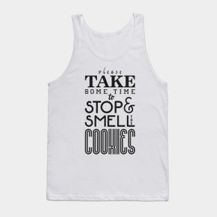 Take some time to stop cookies Tank Top